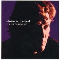 Steve Winwood - Keep On Running