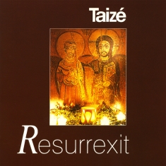 Taizé - Resurrexit