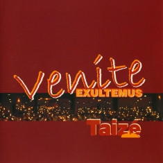 Taizé - Venite Exultemus