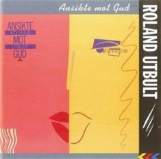 Roland Utbult - Ansikte Mot Gud