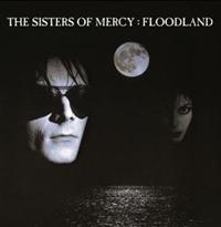 SISTERS OF MERCY - FLOODLAND