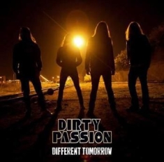 Dirty Passion - Different Tomorrow