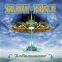 Silent Force - Infatuator