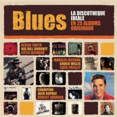 Various Artists - Blues - La Discothèque Idéale En 25