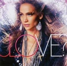 Jennifer Lopez - Love?