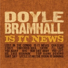 Doyle Bramhall - Is It News