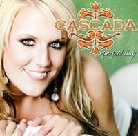 Cascada - Perfect Day