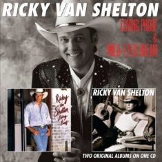 Van Shelton Ricky - Loving Proof/Wild-Eyed Deam (2 On 1