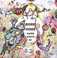 Boredoms - Super Roots 9