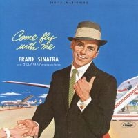 Frank Sinatra - Come Fly With Me