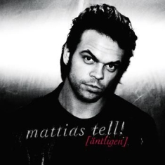 Tell Mattias - Äntligen