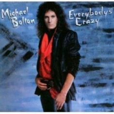 Michael Bolton - Everybody's Crazy