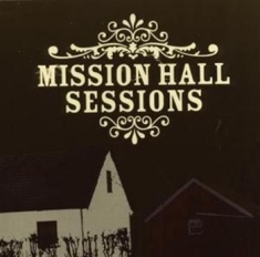 Various Artists - Mission Hall Sessions