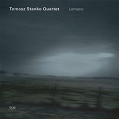 Tomasz Stanko Quartet - Lontano