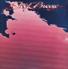 Steel Breeze - Steel Breeze