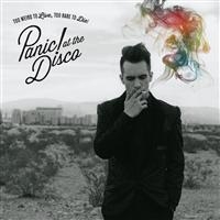 PANIC! AT THE DISCO - TOO WEIRD TO LIVE, TOO RARE TO