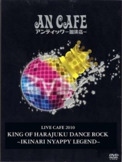 An Cafe - Live Cafe 2010 King Of Harajuku Dan