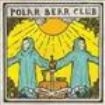 Polar Bear Club - Death Chorus in der Gruppe VINYL / Pop-Rock bei Bengans Skivbutik AB (924390)