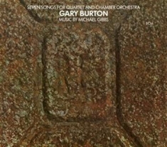 Gary Burton - Seven Songs For Quartet And Chamber